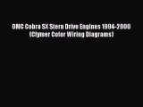 [Read Book] OMC Cobra SX Stern Drive Engines 1994-2000 (Clymer Color Wiring Diagrams)  Read