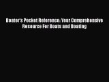 [Read Book] Boater's Pocket Reference: Your Comprehensive Resource For Boats and Boating Free