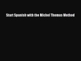 [Download PDF] Start Spanish with the Michel Thomas Method Ebook Free