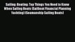 [Read Book] Sailing: Boating: Top Things You Need to Know When Sailing Boats (Sailboat Financial