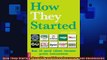 READ book  How They Started How 30 good ideas became great businesses  DOWNLOAD ONLINE