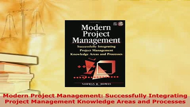 PDF Modern Project Management Successfully Integrating Project Management Knowledge Areas and Download Online