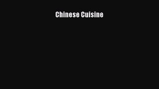 [Read Book] Chinese Cuisine  EBook