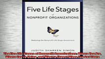 FREE PDF  The Five Life Stages of Nonprofit Organizations Where You Are Where Youre Going and What READ ONLINE