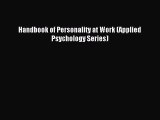 Read Handbook of Personality at Work (Applied Psychology Series) Ebook Free