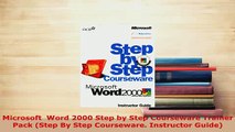 Download  Microsoft  Word 2000 Step by Step Courseware Trainer Pack Step By Step Courseware PDF Full