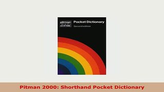 Download  Pitman 2000 Shorthand Pocket Dictionary Read Online