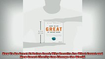 EBOOK ONLINE  How To Be Great At Doing Good Why Results Are What Count and How Smart Charity Can Change  DOWNLOAD ONLINE