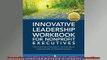 EBOOK ONLINE  Innovative Leadership Workbook for Nonprofit Executives  DOWNLOAD ONLINE