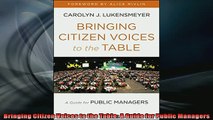 EBOOK ONLINE  Bringing Citizen Voices to the Table A Guide for Public Managers  BOOK ONLINE