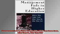 READ book  Management Fads in Higher Education Where They Come From What They Do Why They Fail  BOOK ONLINE
