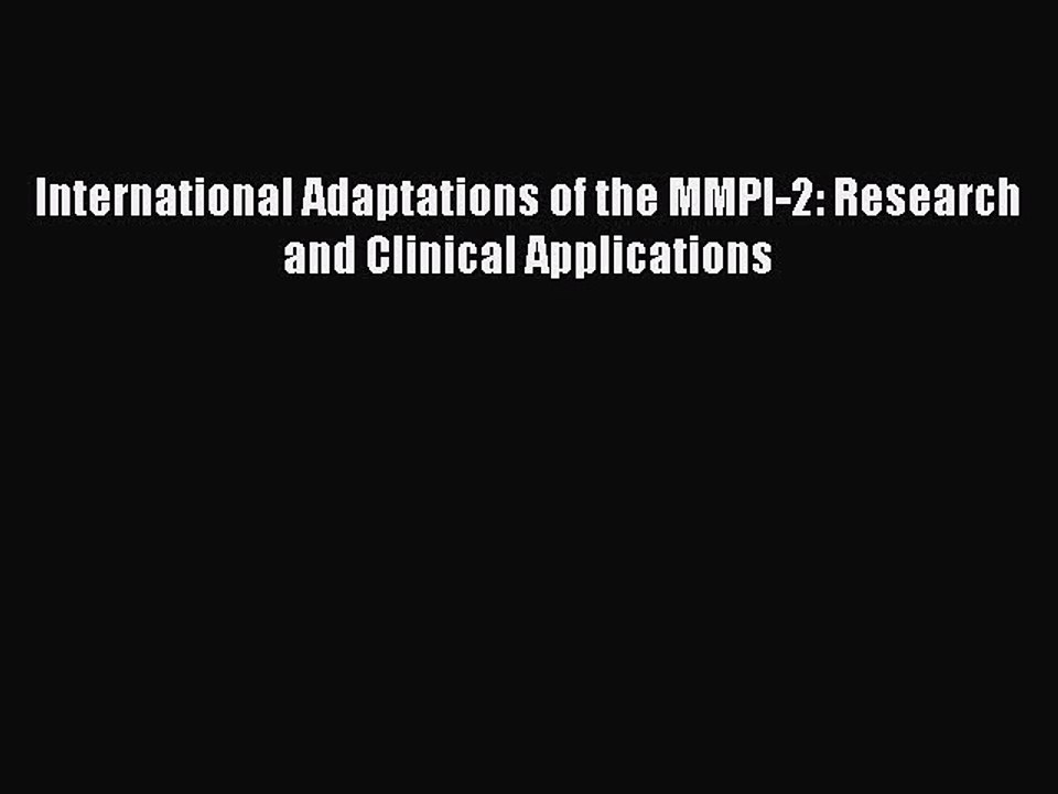 Read International Adaptations of the MMPI-2: Research and Clinical Applications Ebook Free