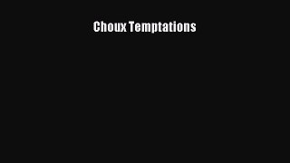[Read Book] Choux Temptations  EBook