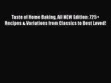 [Read Book] Taste of Home Baking All NEW Edition: 725+ Recipes & Variations from Classics to