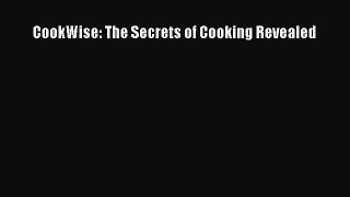 [Read Book] CookWise: The Secrets of Cooking Revealed  EBook