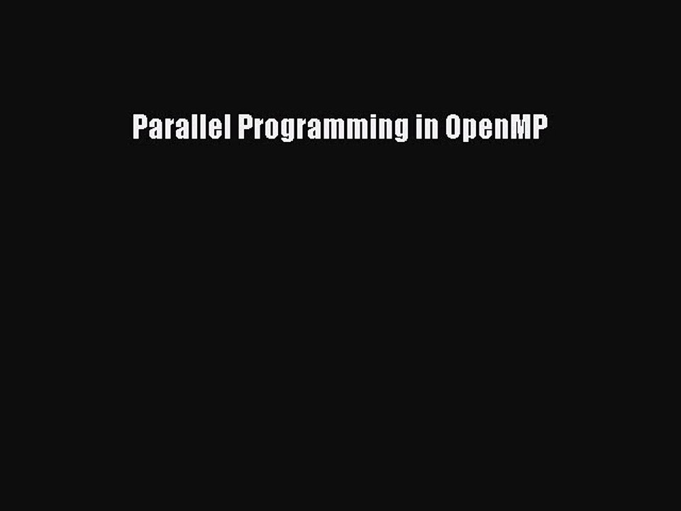 [Read PDF] Parallel Programming in OpenMP Ebook Free