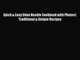 [Read Book] Quick & Easy Udon Noodle Cookbook with Photos!: Traditional & Unique Recipes  Read