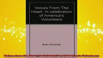 FREE DOWNLOAD  Voices from the Heart In Celebration of Americas Volunteers READ ONLINE