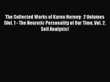Download The Collected Works of Karen Horney:  2 Volumes (Vol. 1 - The Neurotic Personality