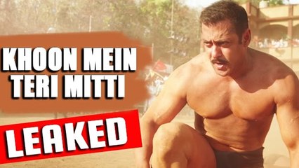 Sultan Title Song Khoon Mein Teri Mitti Song LEAKED | Salman Khan