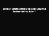 [PDF] 200 Best Sheet Pan Meals: Quick and Easy Oven Recipes One Pan No Fuss! [Read] Full Ebook