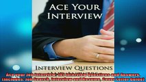 READ book  Ace your Job Interview 101 Interview Questions and Answers Includes Job Search Free Online