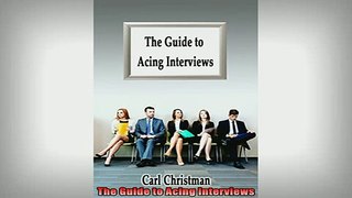Downlaod Full PDF Free  The Guide to Acing Interviews Full Free