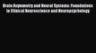 Read Brain Asymmetry and Neural Systems: Foundations in Clinical Neuroscience and Neuropsychology