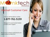 Hotmail down? Current outages & problems call Hotmail Customer Care 1-877-761-5159 number