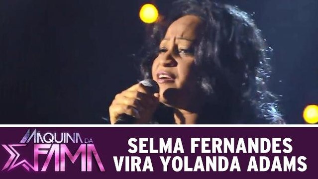 Selma Fernandes vira Yolanda Adams