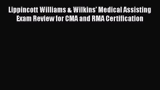PDF Lippincott Williams & Wilkins' Medical Assisting Exam Review for CMA and RMA Certification