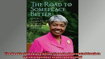 FAVORIT BOOK   The Road to Someplace Better From the Segregated South to Harvard Business School and  FREE BOOOK ONLINE