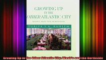 READ book  Growing Up in the Other Atlantic City Washs and the Northside  FREE BOOOK ONLINE