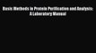 [PDF] Basic Methods in Protein Purification and Analysis: A Laboratory Manual [Download] Online