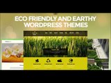 Eco Friendly and Earthy WordPress Themes