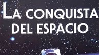 Enciclopedia Astronomía 08 - La conquista del espacio