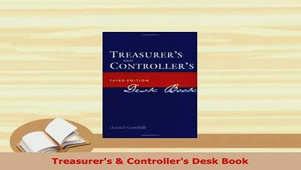 Download  Treasurers  Controllers Desk Book Read Online
