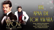 Hai Apna Dil l Full Audio Song - The Xpose l Himesh Reshammiya, Yo Yo Honey Singh -  92087165101