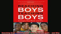 READ book  Reaching Boys Teaching Boys Strategies that Work  and Why Full EBook