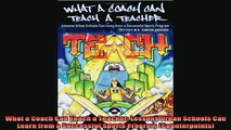 READ book  What a Coach Can Teach a Teacher Lessons Urban Schools Can Learn from a Successful Sports Full EBook