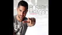 Rosario Miraggio - Di me di te
