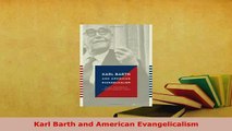PDF  Karl Barth and American Evangelicalism  Read Online