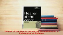 PDF  Hearer of the Word Laying the Foundation for a Philosophy of Religion  EBook