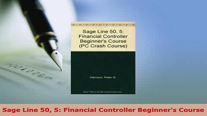 PDF  Sage Line 50 5 Financial Controller Beginners Course Download Online