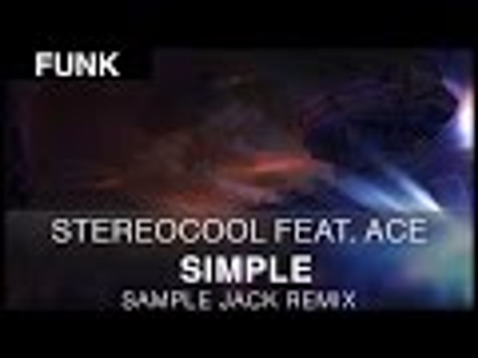 Stereocool - Simple Feat. Ace (Sample Jack Remix) [Free]