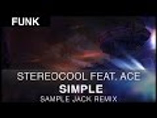 Stereocool - Simple Feat. Ace (Sample Jack Remix) [Free]