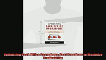 READ THE NEW BOOK   Optimizing Back Office Operations Best Practices to Maximize Profitability  FREE BOOOK ONLINE