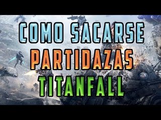 TITANFALL - TRUCOS PARA SACARSE BUENAS PARTIDAS