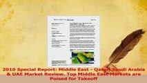 Read  2010 Special Report Middle East  Qatar Saudi Arabia  UAE Market Review Top Middle East PDF Free