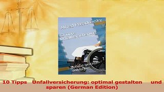Read  10 Tipps   Unfallversicherung optimal gestalten     und sparen German Edition Ebook Free